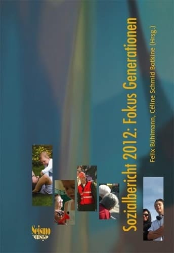 Sozialbericht 2012 : Fokus Generationen