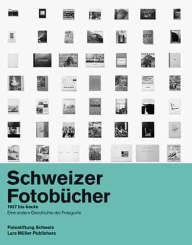 Livres de photographie suisses de 1927 à nos jours