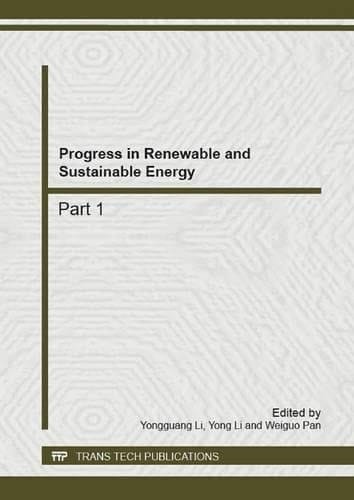 Progress in Renewable and Sustainable Energy Selected, Peer Reviewed Papers from the 2nd International Conference on Energy, Environment and Sustainable Development (EESD 2012), October 12-14, 2012, Jilin, China