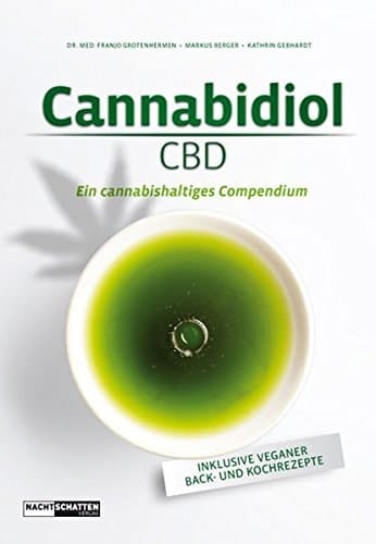 Cannabidiol CBD ; ein cannabishaltiges Compendium