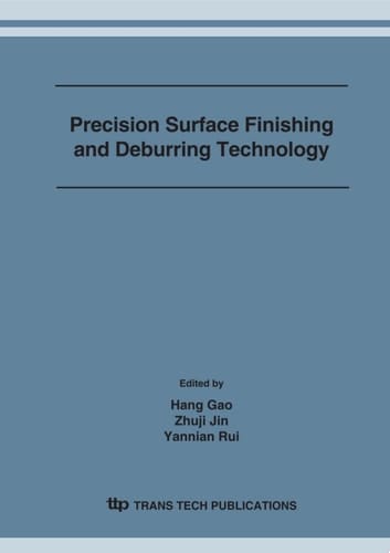 Precision Surface Finishing and Deburring Technology
