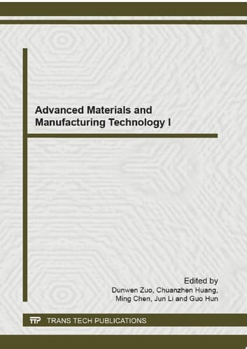 Advanced Materials and Manufacturing Technology I