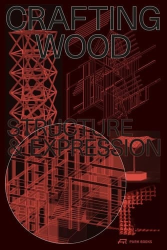 Crafting Wood Structure & Expression