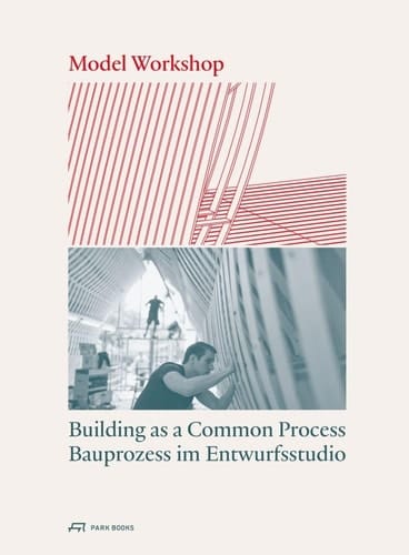 Model Workshop Building As a Common Process