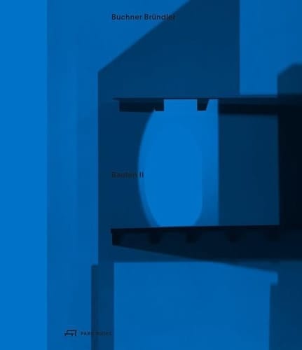 Buchner Bründler - Bauten II 2007-2020