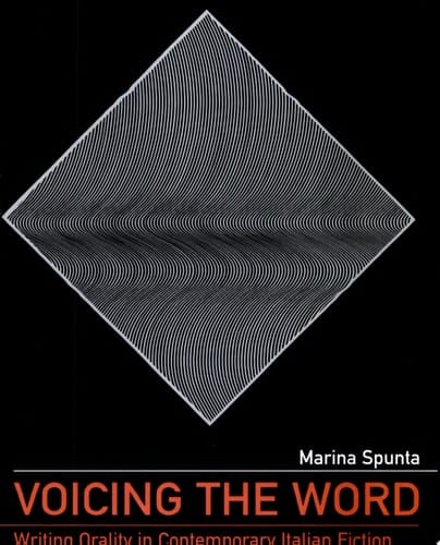 Voicing the Word Writing Orality in Contemporary Italian Fiction
