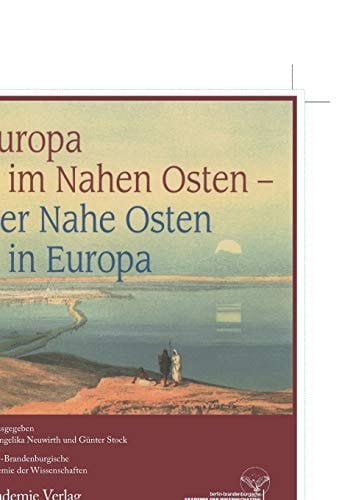 Europa im Nahen Osten - Der Nahe Osten in Europa