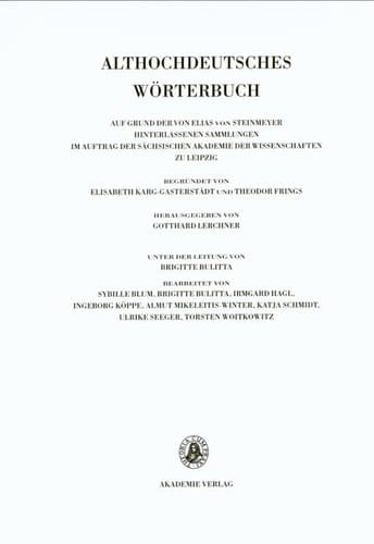 Althochdeutsches Wörterbuch auf Grund der von Elias von Steinmeyer hinterlassenen Sammlungen. M und N. Band VI