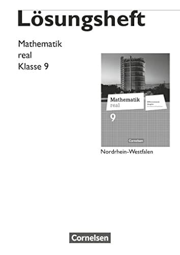 Mathematik real Differenzierende Ausgabe. .... Kl. 9. Lösungsh