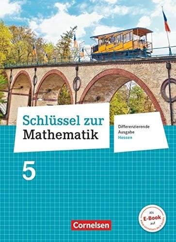 Schlüssel zur Mathematik - Hessen Schülerbuch / unter Beratung von Sarah Brucherseifer, Anja Pies-Hötzinger