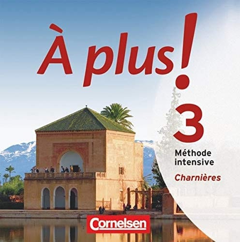 À plus! Méthode intensive. Band 3 (Charnières). Audio-CDs