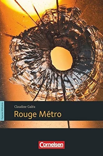 Rouge métro Lektüre / Claudine Galéa. ...