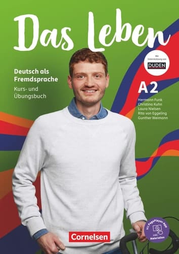 Das Leben Kurs- und Übungsbuch / Hermann Funk [und weitere]. A2. ...