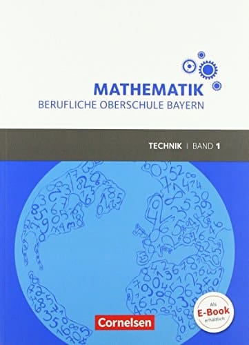 Mathematik - berufliche Oberschule Bayern Technik