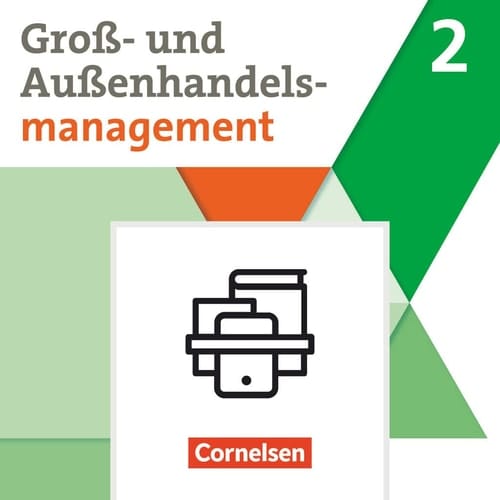 Groß- und Außenhandel - Kaufleute im Groß- und Außenhandelsmanagement - Band 2 Fachkunde und Arbeitsbuch im Paket - 451778-3 und 451784-4 im Paket