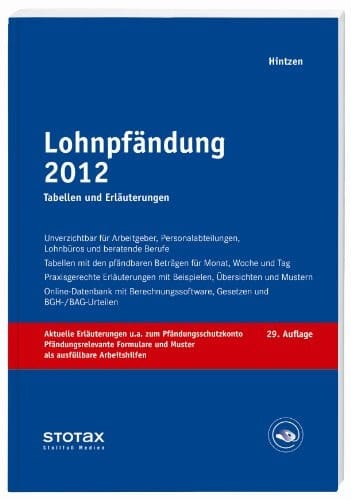 Lohnpfändung 2012 Monat, Woche, Tag, ausführliche Erläuterungen mit Gesetzestexten nach neuestem Stand