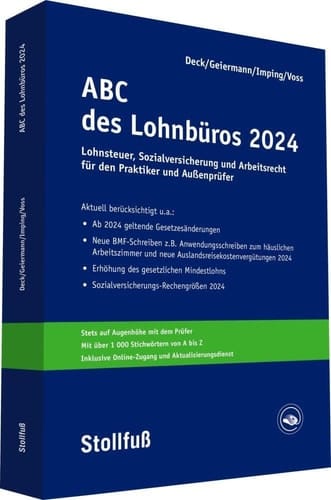 ABC des Lohnbüros 2024 Lohn- und Gehaltsabrechnung 2024 von A bis Z : Lohnsteuer, Sozialversicherung