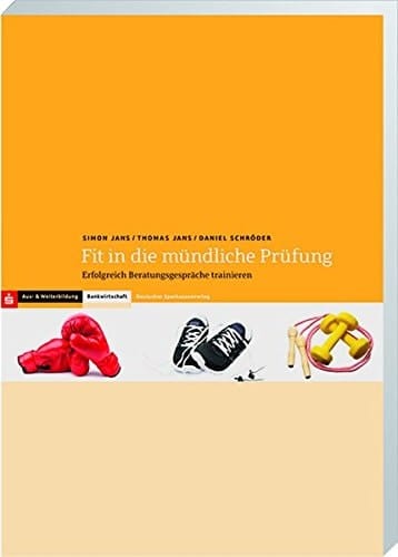 Fit in die mündliche Prüfung erfolgreich Beratungsgespräche trainieren