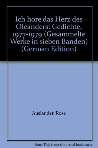 Ich höre das Herz des Oleanders Gedichte 1977-1979