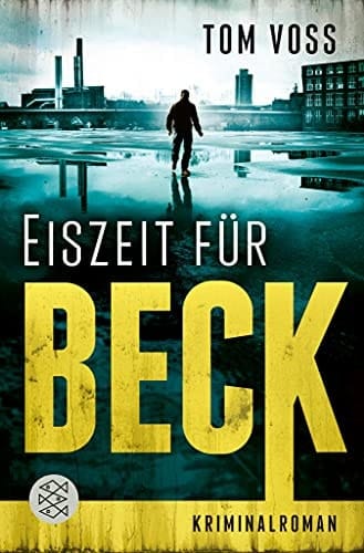 Eiszeit für Beck Kriminalroman