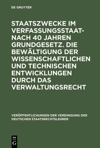 Staatszwecke im Verfassungsstaat nach 40 Jahren Grundgesetz