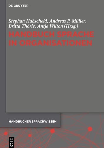 Handbuch Sprache in Organisationen