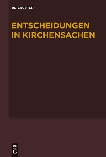 Entscheidungen in Kirchensachen seit 1946: Band 55: 1.1.-30.6.2010