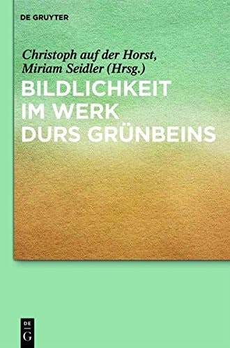Bildlichkeit Im Werk Durs Grunbeins