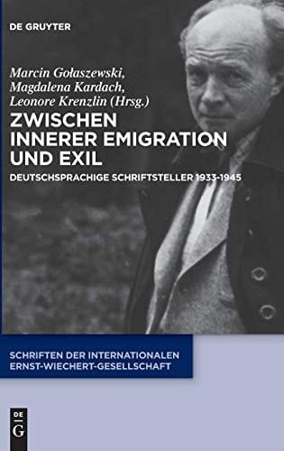 Zwischen Innerer Emigration und Exil deutschsprachige Schriftsteller 1933-1945