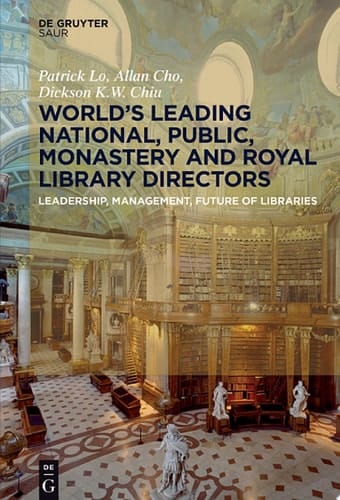 World´s Leading National, Public, Monastery and Royal Library Directors Leadership, Management, Future of Libraries