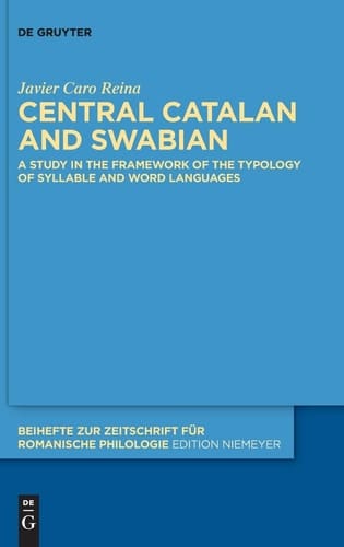 Central Catalan and Swabian A Study in the Framework of the Typology of Syllable and Word Languages