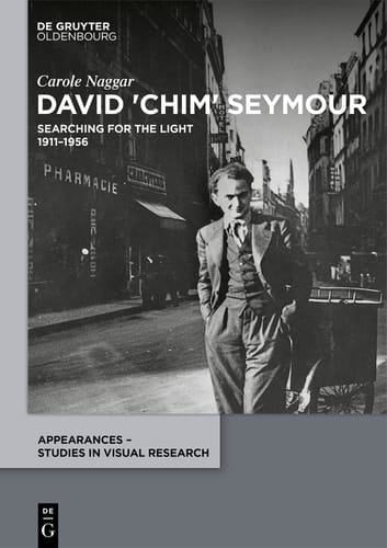 David 'Chim' Seymour Searching for the Light. 1911–1956