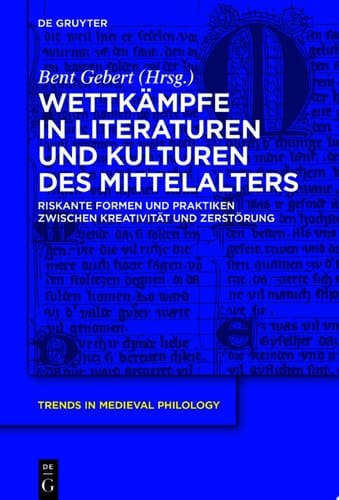 Wettkämpfe in Literaturen und Kulturen des Mittelalters