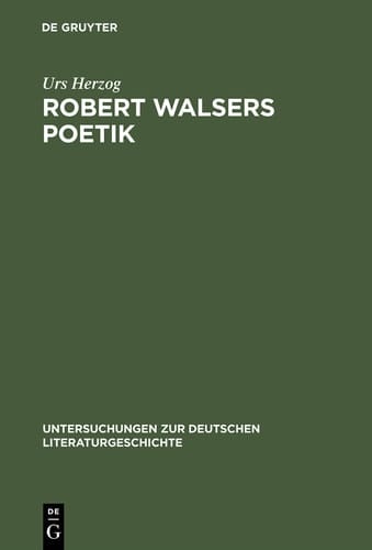 Robert Walsers Poetik Literatur und soziale Entfremdung