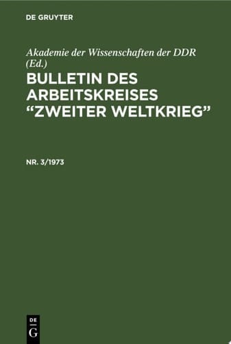 Bulletin des Arbeitskreises “Zweiter Weltkrieg”. Nr. 3/1973