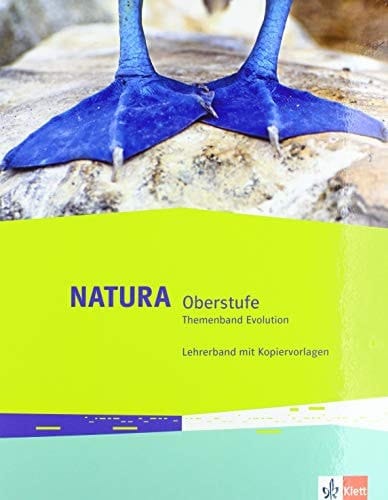 Natura - Oberstufe, Biologie für Gymnasien Themenband Evolution. Lehrerband mit Kopiervorlagen / Carla Baller, Christina Gimbel, Franziska Langer. .... ...