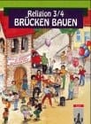 Religion - Brücken bauen Religionsbuch für das 3. und 4. Schuljahr / von Friedhelm Munzel ; Reinhard Veit