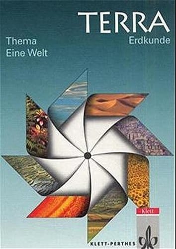 Terra - Erdkunde Thema Eine Welt. ...