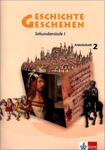 Geschichte - Geschehen Sekundarstufe 1
