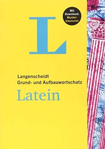Langenscheidt Grund- und Aufbauwortschatz Latein - Buch mit Bonus-Musterklausuren als PDF-Download