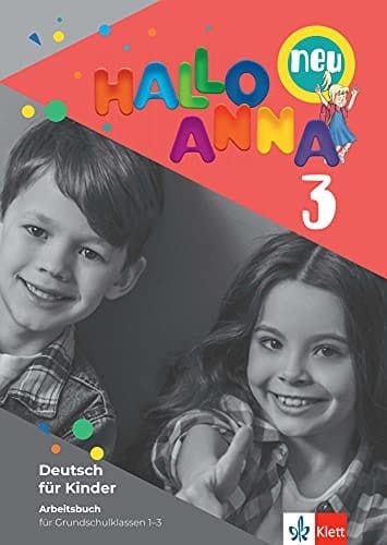 Hallo Anna neu Deutsch für Kinder : Arbeitsbuch