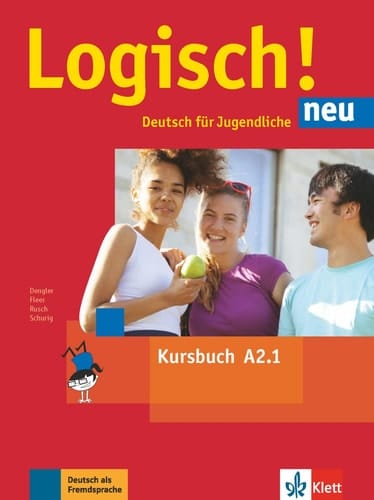Logisch! neu Kursbuch / von Stefanie Dengler, Sarah Fleer, Paul Rusch, Cordula Schurig. A2.1. ...