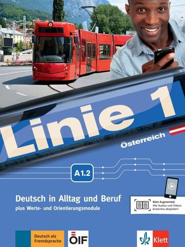 Linie 1 Kurs- und Übungsbuch : mit Video und Audio auf DVD-ROM / Susan Kaufmann, Ulrike Moritz, Margret Rodi, Lutz Rohrmann, Ralf Sonntag und für Österreich Margit Doubek, Ellen M. Zitzmann. A1.2. ...