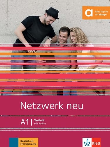 Netzwerk neu A1. Testheft mit Audios / Karin Ransberger, Margret Rodi, Kirsten Althaus. .... ...