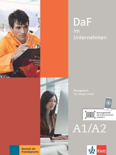 DaF im Unternehmen Übungsbuch / Ilse Sander [und 7 andere]. A1/A2. ...