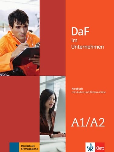 DaF im Unternehmen Kursbuch / Ilse Sander [und 7 andere]. A1/A2. ...