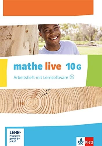 Mathe live - Mathematik für Sekundarstufe I Arbeitsheft mit Lernsoftware / von Sabine Kliemann. 10G.. ...
