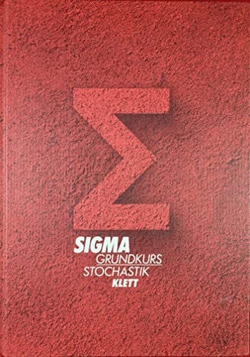 Sigma : mathematisches Unterrichtswerk für die Sekundarstufe II. Grundkurs. Stochastik