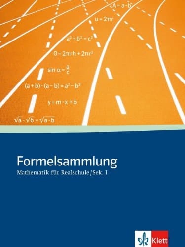 Formelsammlung Mathematik für Realschule, Sek. I