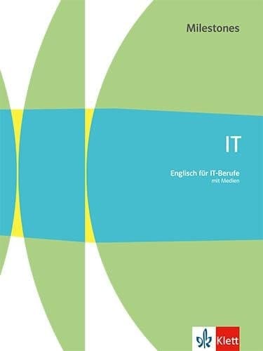 Milestones IT Englisch Für IT-Berufe : Mit Medien